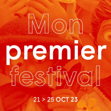 Mon premier Festival